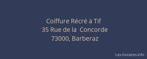 Coiffure Récré à Tif