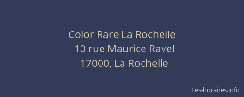 Color Rare La Rochelle