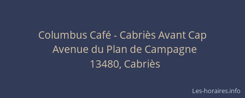 Columbus Café - Cabriès Avant Cap