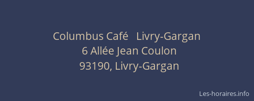 Columbus Café   Livry-Gargan