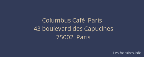 Columbus Café  Paris
