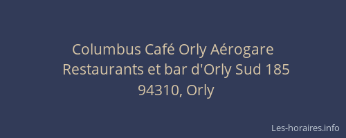 Columbus Café Orly Aérogare