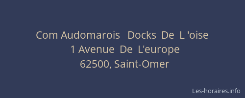 Com Audomarois   Docks  De  L 'oise