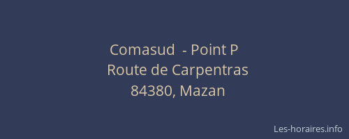Comasud  - Point P