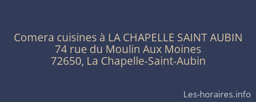 Comera cuisines à LA CHAPELLE SAINT AUBIN