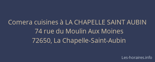 Comera cuisines à LA CHAPELLE SAINT AUBIN