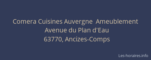 Comera Cuisines Auvergne  Ameublement
