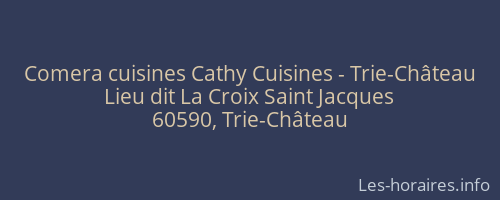 Comera cuisines Cathy Cuisines - Trie-Château