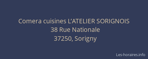 Comera cuisines L’ATELIER SORIGNOIS