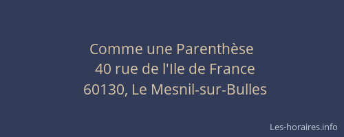 Comme une Parenth&egrave;se