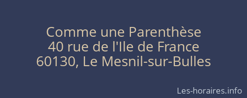 Comme une Parenthèse