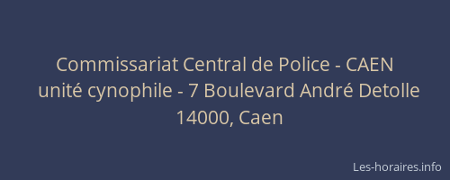 Commissariat Central de Police - CAEN