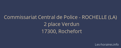 Commissariat Central de Police - ROCHELLE (LA)