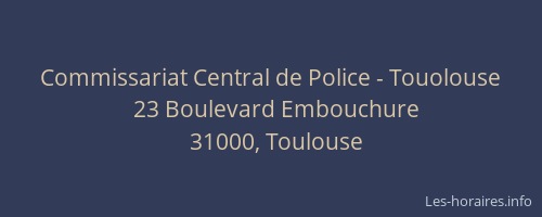 Commissariat Central de Police - Touolouse