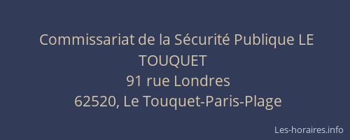 Commissariat de la Sécurité Publique LE TOUQUET