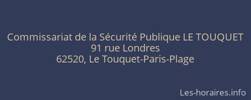 Commissariat de la Sécurité Publique LE TOUQUET