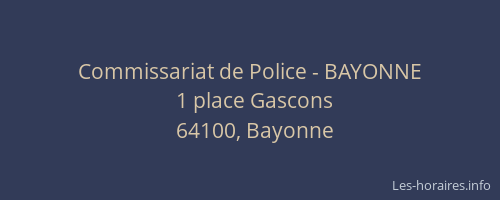 Commissariat de Police - BAYONNE