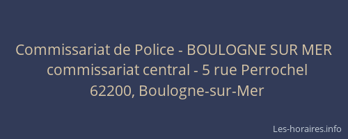 Commissariat de Police - BOULOGNE SUR MER