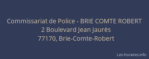 Commissariat de Police - BRIE COMTE ROBERT