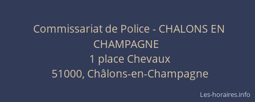 Commissariat de Police - CHALONS EN CHAMPAGNE