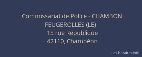 Commissariat de Police - CHAMBON FEUGEROLLES (LE)