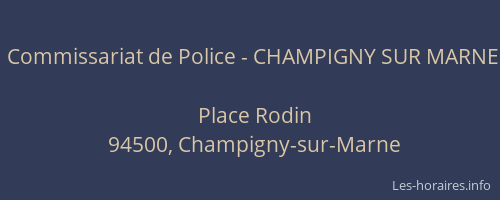 Commissariat de Police - CHAMPIGNY SUR MARNE