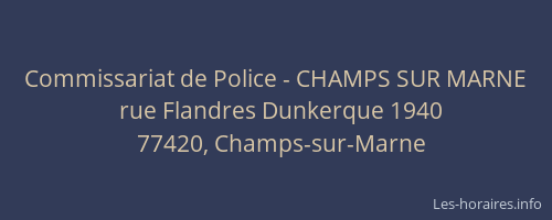 Commissariat de Police - CHAMPS SUR MARNE