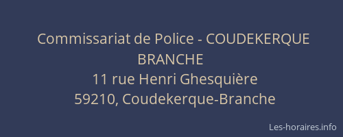 Commissariat de Police - COUDEKERQUE BRANCHE