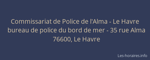 Commissariat de Police de l'Alma - Le Havre