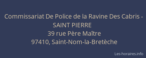 Commissariat De Police de la Ravine Des Cabris - SAINT PIERRE