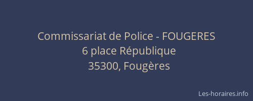 Commissariat de Police - FOUGERES