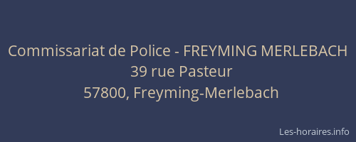 Commissariat de Police - FREYMING MERLEBACH