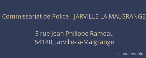 Commissariat de Police - JARVILLE LA MALGRANGE