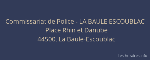 Commissariat de Police - LA BAULE ESCOUBLAC
