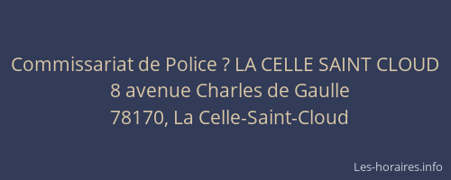 Commissariat de Police ? LA CELLE SAINT CLOUD