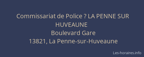 Commissariat de Police ? LA PENNE SUR HUVEAUNE