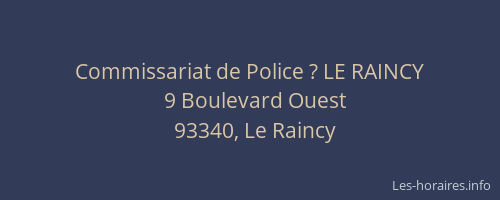Commissariat de Police ? LE RAINCY