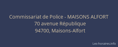 Commissariat de Police - MAISONS ALFORT
