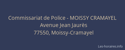 Commissariat de Police - MOISSY CRAMAYEL