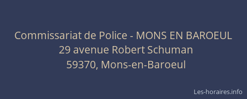 Commissariat de Police - MONS EN BAROEUL