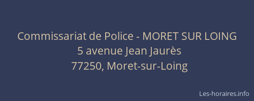 Commissariat de Police - MORET SUR LOING