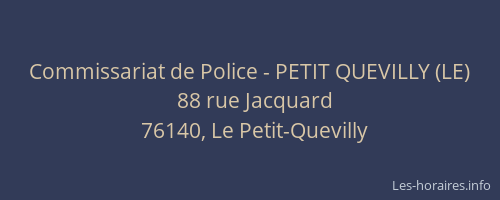 Commissariat de Police - PETIT QUEVILLY (LE)