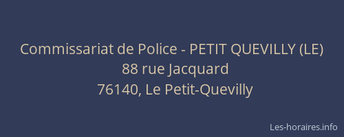 Commissariat de Police - PETIT QUEVILLY (LE)