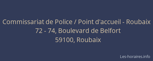 Commissariat de Police / Point d'accueil - Roubaix