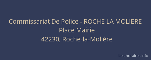 Commissariat De Police - ROCHE LA MOLIERE