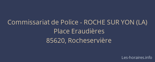 Commissariat de Police - ROCHE SUR YON (LA)