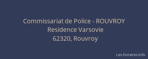 Commissariat de Police - ROUVROY
