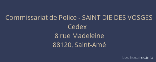 Commissariat de Police - SAINT DIE DES VOSGES Cedex