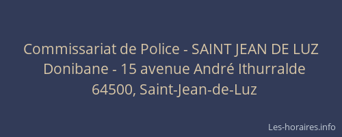 Commissariat de Police - SAINT JEAN DE LUZ