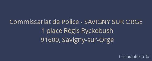 Commissariat de Police - SAVIGNY SUR ORGE